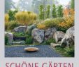 Schöne Gärten Das Beste Von Schöne Gärten Einst Und Heute 2019